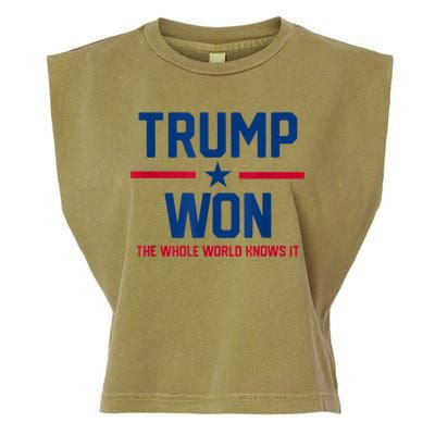 Trump Won The Whole World Knows It Garment-Dyed Women's Muscle Tee
