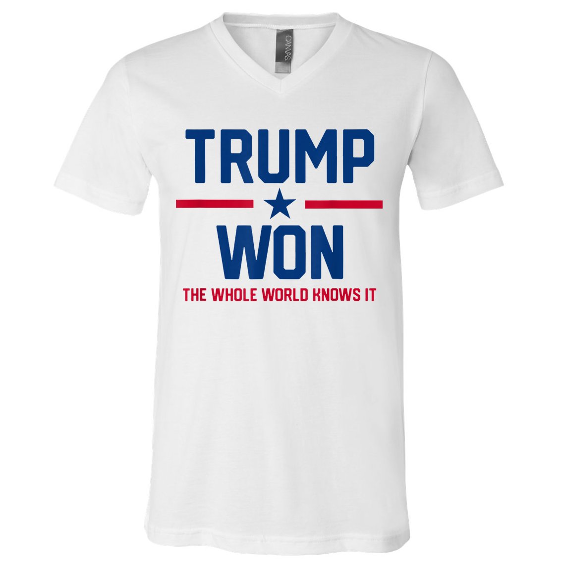 Trump Won The Whole World Knows It V-Neck T-Shirt