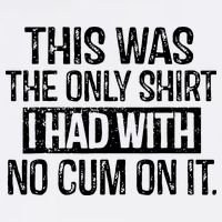 This Was The Only Shirts I Had With No Cum On It Garment-Dyed Sweatshirt
