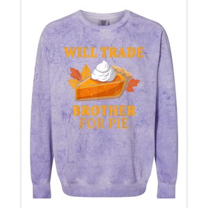 Thanksgiving Will Trade Brother For Pie Fall Family Colorblast Crewneck Sweatshirt