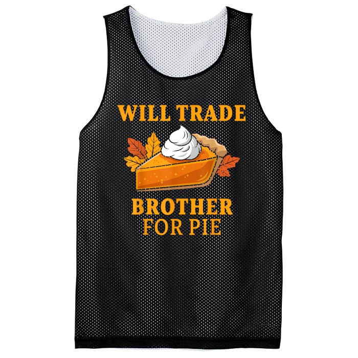 Thanksgiving Will Trade Brother For Pie Fall Family Mesh Reversible Basketball Jersey Tank