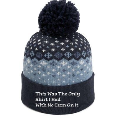 This Was The Onlyi Had With No Cum On It Funny Humor The Baniff Cuffed Pom Beanie