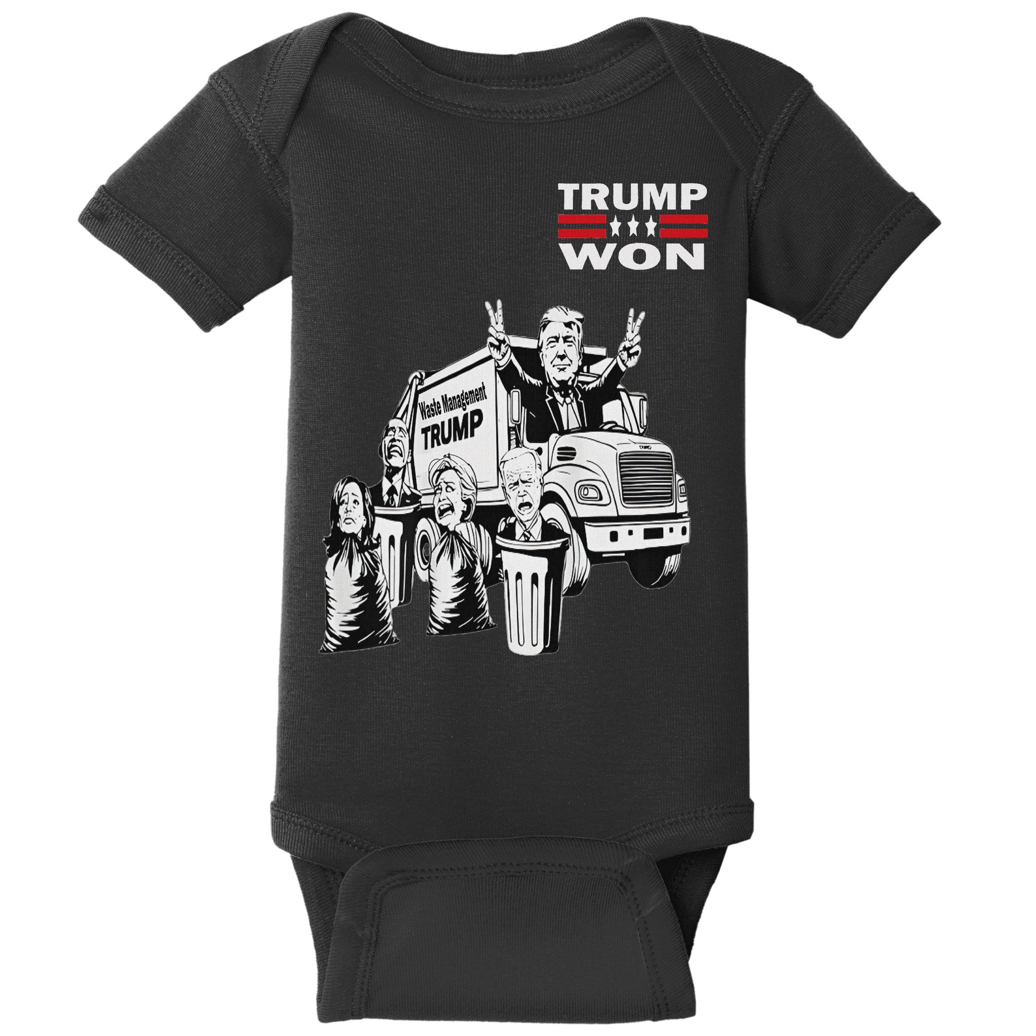 Trump Won Trump Waste Management Funny Trump Garbage Truck Baby Bodysuit
