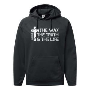 The Way Truth Life John 14 6 Bible Verse Christian Faith Performance Fleece Hoodie