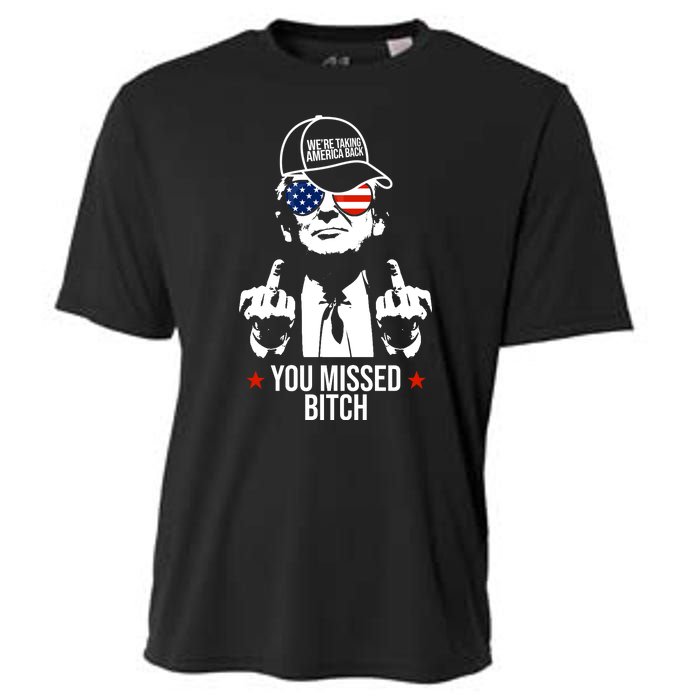 Trump Were Taking America Back You Missed Bitch Funny Cooling Performance Crew T-Shirt