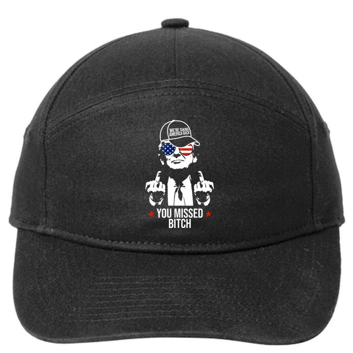 Trump Were Taking America Back You Missed Bitch Funny 7-Panel Snapback Hat