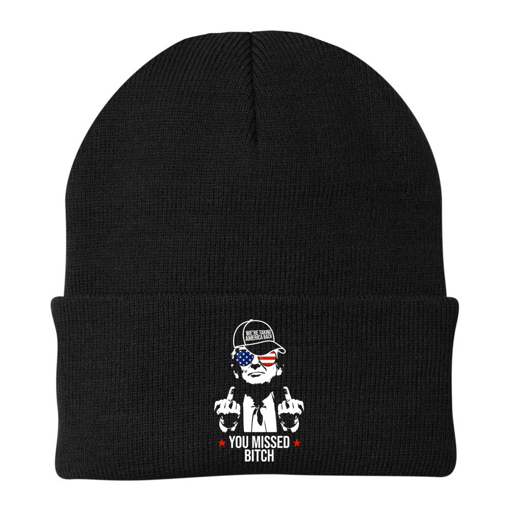 Trump Were Taking America Back You Missed Bitch Funny Beanie