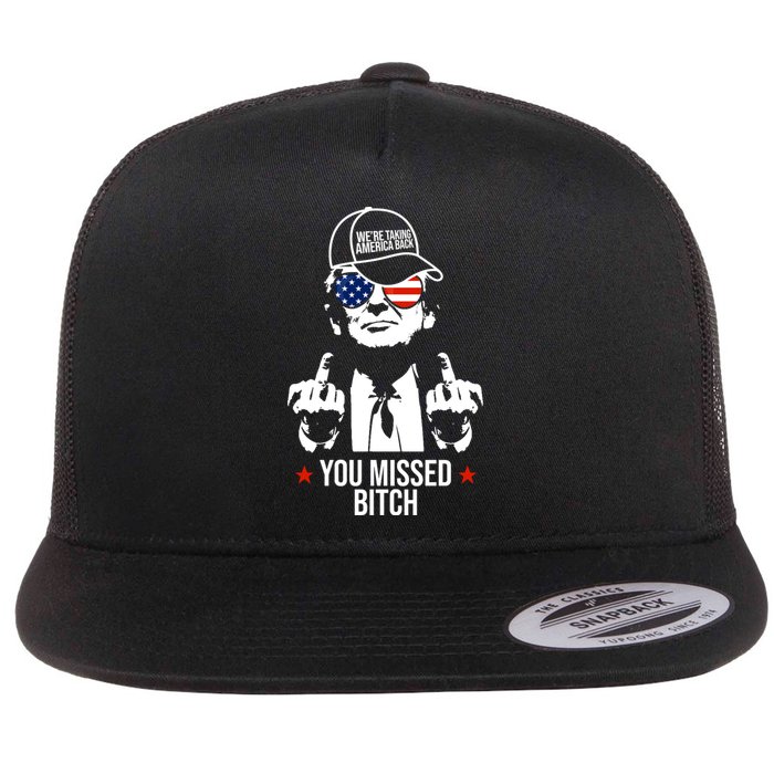 Trump Were Taking America Back You Missed Bitch Funny Flat Bill Trucker Hat