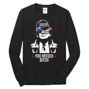 Trump Were Taking America Back You Missed Bitch Funny Tall Long Sleeve T-Shirt