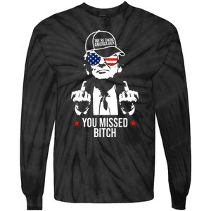 Trump Were Taking America Back You Missed Bitch Funny Tie-Dye Long Sleeve Shirt