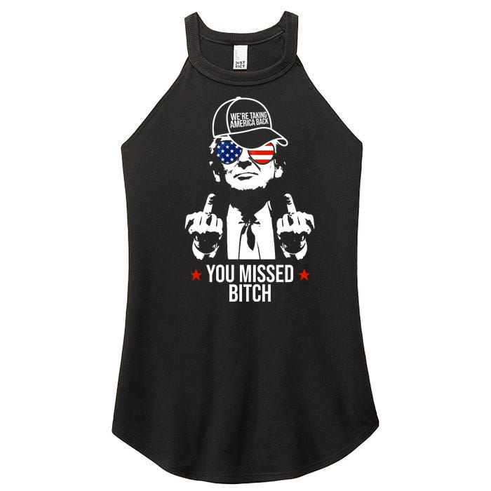 Trump Were Taking America Back You Missed Bitch Funny Women's Perfect Tri Rocker Tank