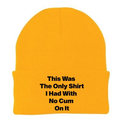 This Was The Only Shrt I Had With No Cum On It Funny Saying Knit Cap Winter Beanie