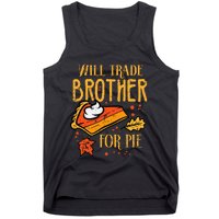 Thanksgiving Will Trade Brother For Pie Fall Family Tank Top