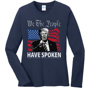 Trump We The People Have Spoken Ladies Long Sleeve Shirt