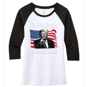 Trump We The People Have Spoken Women's Tri-Blend 3/4-Sleeve Raglan Shirt