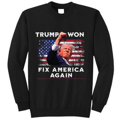 Trump Won Sweatshirt