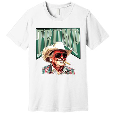 Trump Western Trump Cowboy Make America Great Trump Daddy Premium T-Shirt