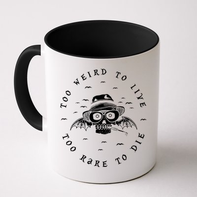 Too Weird To Live Too Rare To Die Mug