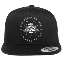 Too Weird To Live Too Rare To Die Flat Bill Trucker Hat