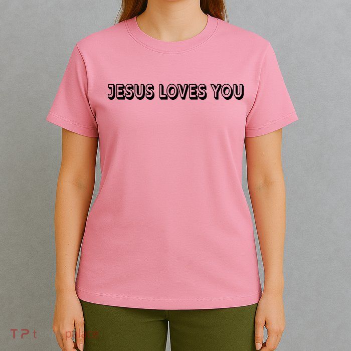 Top Words That Christians Say JESUS LOVES YOU T-Shirt