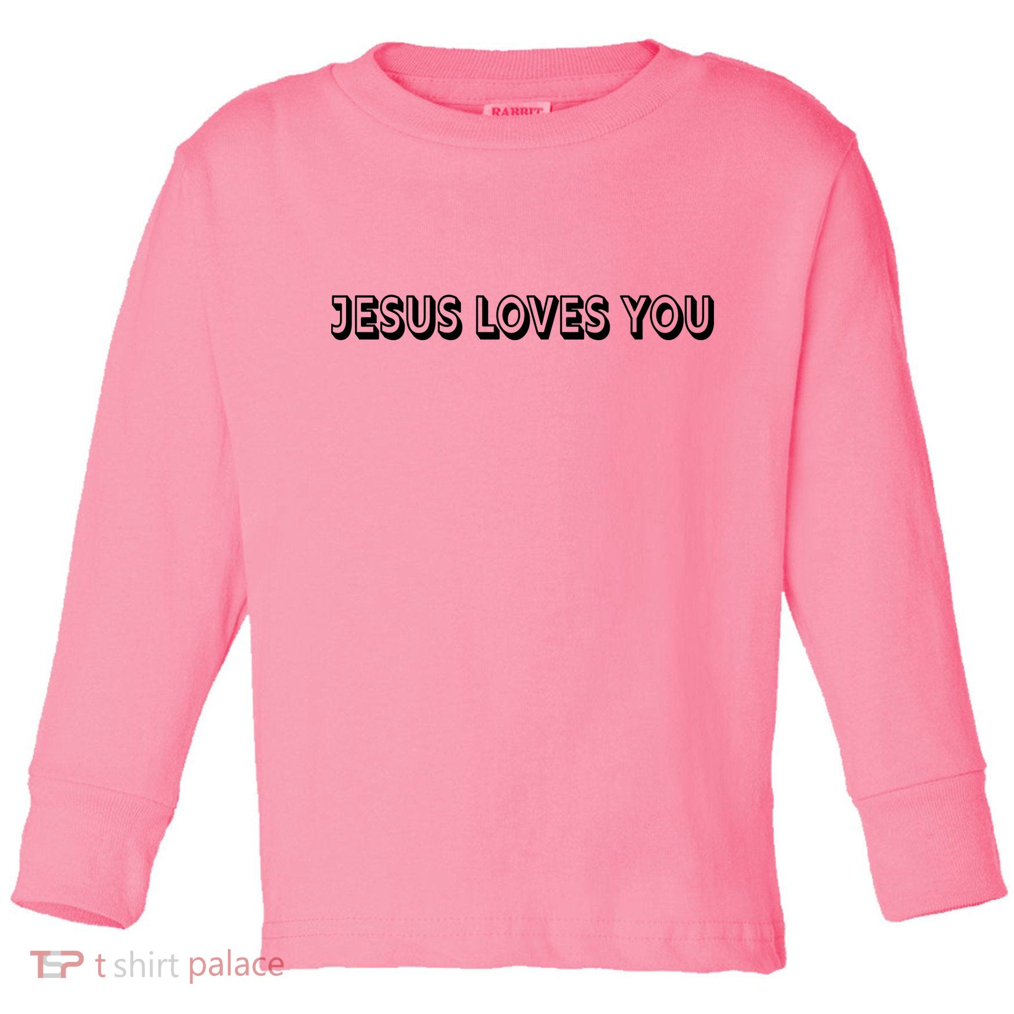 Top Words That Christians Say JESUS LOVES YOU Toddler Long Sleeve Shirt