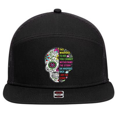 They whispered to her you cannot withstand the storm Skull 7 Panel Mesh Trucker Snapback Hat