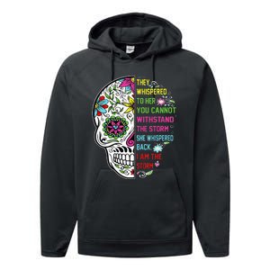 They whispered to her you cannot withstand the storm Skull Performance Fleece Hoodie