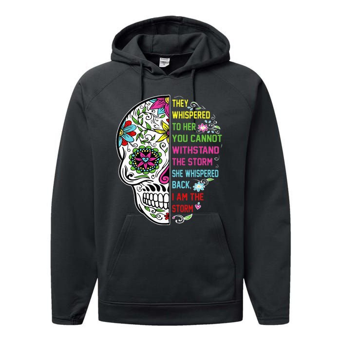 They whispered to her you cannot withstand the storm Skull Performance Fleece Hoodie