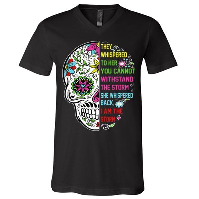 They whispered to her you cannot withstand the storm Skull V-Neck T-Shirt