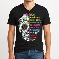 They whispered to her you cannot withstand the storm Skull V-Neck T-Shirt
