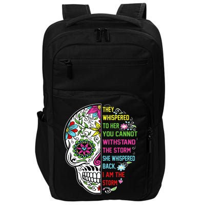 They whispered to her you cannot withstand the storm Skull Impact Tech Backpack