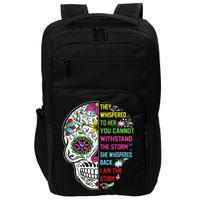 They whispered to her you cannot withstand the storm Skull Impact Tech Backpack
