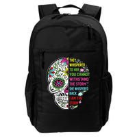 They whispered to her you cannot withstand the storm Skull Backpack