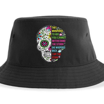 They whispered to her you cannot withstand the storm Skull Sustainable Bucket Hat