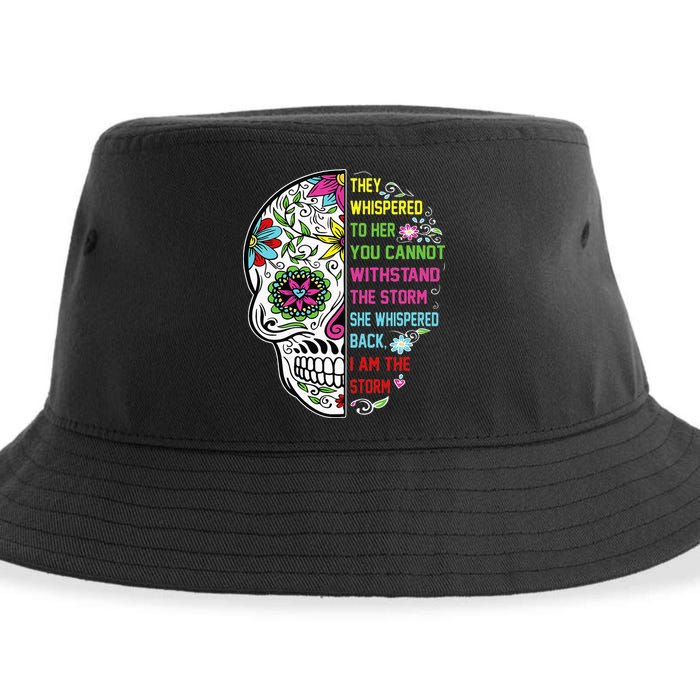 They whispered to her you cannot withstand the storm Skull Sustainable Bucket Hat