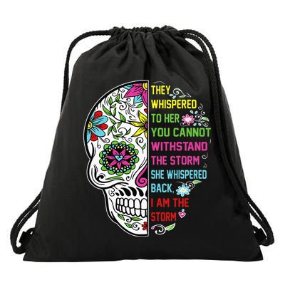 They whispered to her you cannot withstand the storm Skull Drawstring Bag