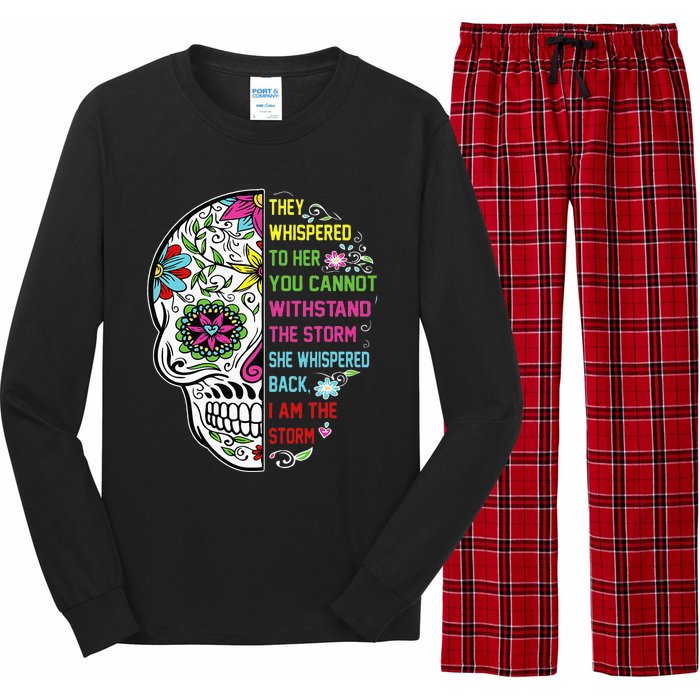 They whispered to her you cannot withstand the storm Skull Long Sleeve Pajama Set