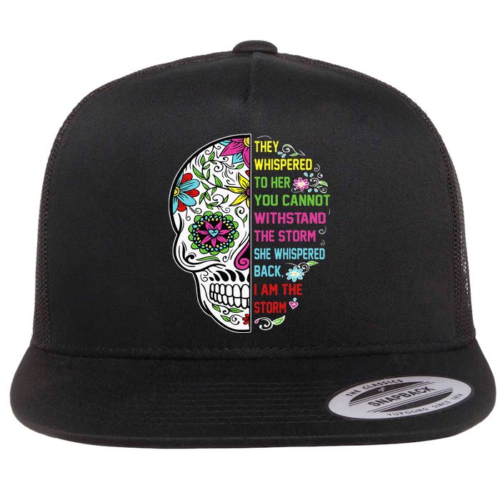 They whispered to her you cannot withstand the storm Skull Flat Bill Trucker Hat
