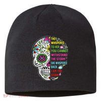 They whispered to her you cannot withstand the storm Skull Sustainable Beanie