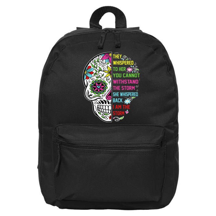 They whispered to her you cannot withstand the storm Skull 16 in Basic Backpack