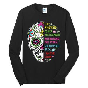 They whispered to her you cannot withstand the storm Skull Tall Long Sleeve T-Shirt