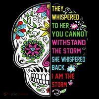 They whispered to her you cannot withstand the storm Skull Tall Sweatshirt