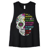 They whispered to her you cannot withstand the storm Skull Women's Racerback Cropped Tank