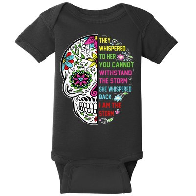 They whispered to her you cannot withstand the storm Skull Baby Bodysuit