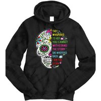 They whispered to her you cannot withstand the storm Skull Tie Dye Hoodie