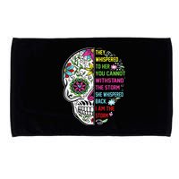 They whispered to her you cannot withstand the storm Skull Microfiber Hand Towel