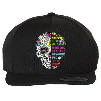 They whispered to her you cannot withstand the storm Skull Wool Snapback Cap