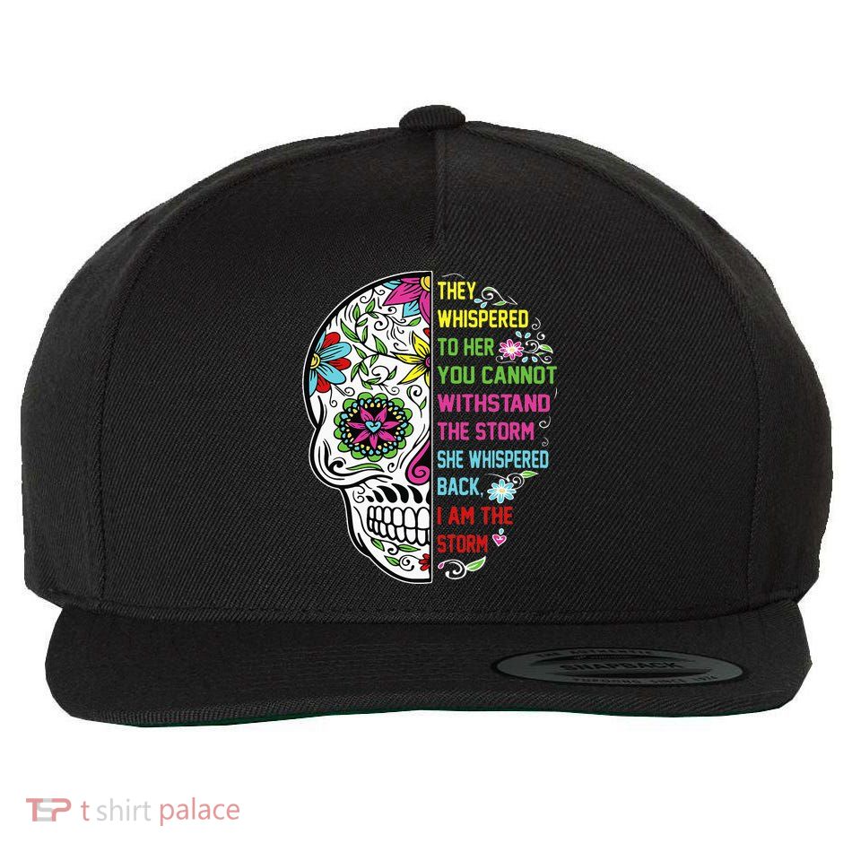 They whispered to her you cannot withstand the storm Skull Wool Snapback Cap