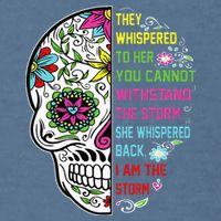 They whispered to her you cannot withstand the storm Skull Garment-Dyed Sweatshirt