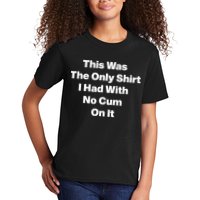 This Was The Only Shrt I Had With No Cum On It Kids T-Shirt
